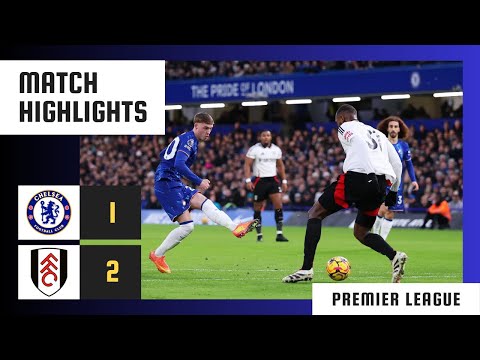 Chelsea - Fulham | 1:2 | Highlights | Premier League 2024-25 | Chelsea Fulham