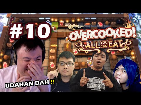 GA PERLU MAKANAN PANAS !! SUASANA DAH PANAS !! - Overcooked All You Can Eat [Indonesia] #10