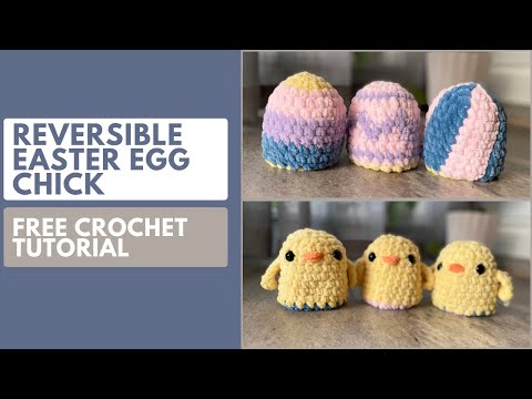 Easter Crochet Pattern | NO SEW Free Crochet Pattern | Reversible Easter Egg-Chick