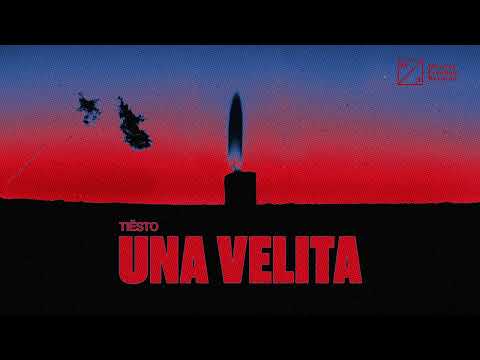 Tiësto - Una Velita (Official Audio)