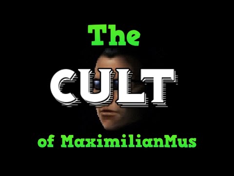 The MaximilianMus Cult. (he's back)