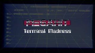 Megahit - Terminal Madness (Official video)