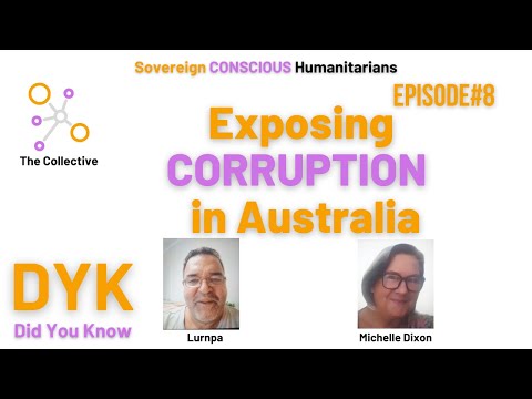 8. Did You Know (DYK) – Lurnpa – Exposing Corruption in Australia