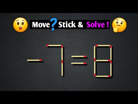 Only the Smartest Can Crack This Matchstick Puzzle -7=8 !