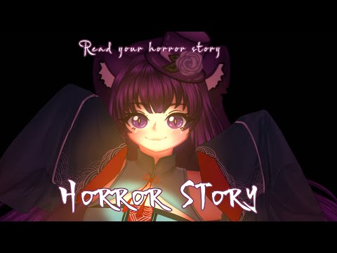 💜【 HORROR STREAM 】 Read your horror story