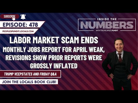 Labor Market Scam Ends in April | Inside The Numbers Ep. 478