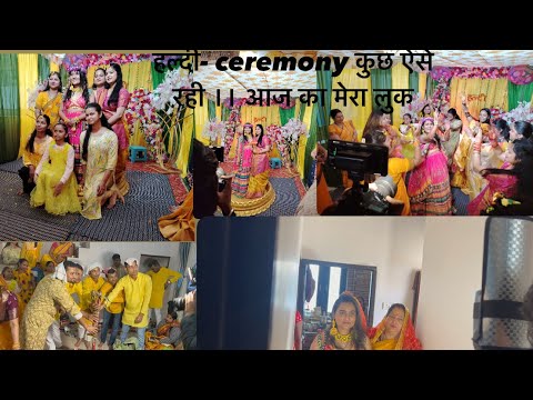 हल्दी- ceremony कुछ ऐसी रही ।। आज का मेरा लुक #haldi#ceremony#function