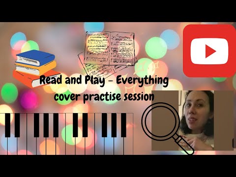 HOW I READ AND PLAY Piano- Everything cover by Michael Buble - practise session