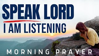 How to Hear God’s Voice and Walk in His Blessings – Powerful Morning Prayer