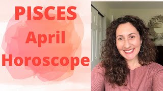 PISCES - APRIL 2022 Horoscope: Too Blessed to be Stressed!