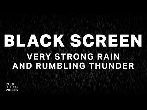 Sleep Rapidly with Strong Rain and Rumbling Thunder | Find Peace, Sleep Sounds, Black Screen