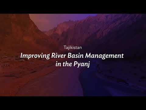 Tajikistan: Improving River Basin Management in the Pyanj