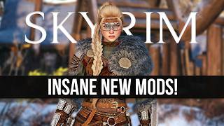 Skyrim Mods Are Getting INSANE! - Top 10 New Mods