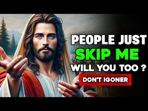 🔴 People Just Skip Me Will You Too ?| Message#jesus #jesusmotivationgodmasseges