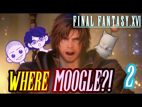 "Where is MOOGLE?!" | Let's Play Final Fantasy 16! (Pt 2) | Livestream