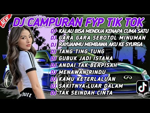 DJ CAMPURAN FYP VIRAL TIK TOK 2024 SOUND KANE JEDAG JEDUG FULL BASS TERBARU