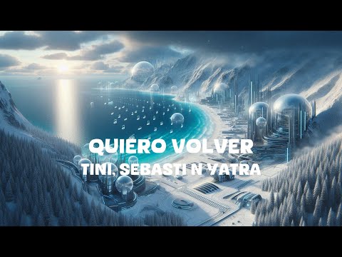 TINI, Sebastián Yatra - Quiero Volver (Lyrics)