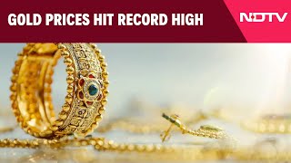 Gold Price In India Today | As Gold Prices Hit Record High, India Second-Largest Consumer Globally