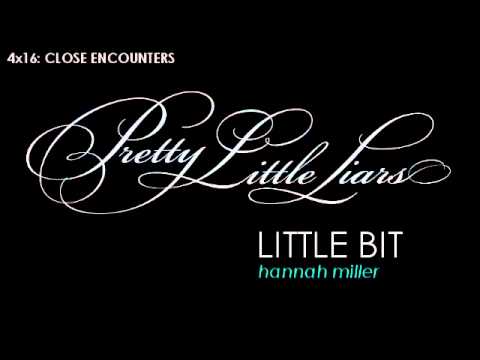 PLL 4x16 Little Bit - Hannah Miller