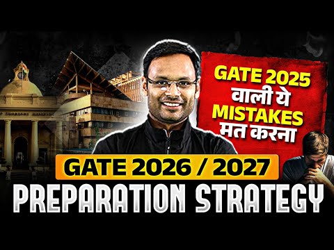 GATE 2026/27 Preparation Strategy | Avoid These GATE 2025 Mistakes