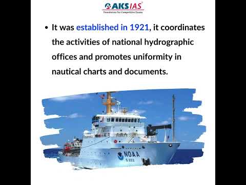 International Hydrographic Organisation |UPSC|Civils|AKS IAS