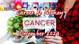 CANCER "CAREER" December 2024:  A New Thought Process Creates FLOW ~ Stay Determined & Move Forward!