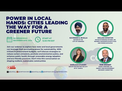 Earth Day Live: Power in Local Hands: Cities Leading the Way for a Greener Future