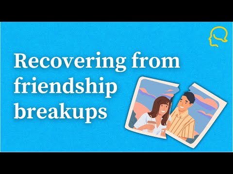 How to heal when a friendship ends