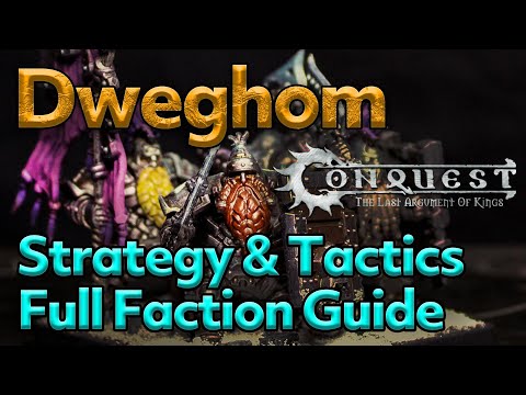 Dweghom full strategy & tactics army guide (Conquest TLAOK)