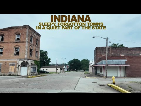 INDIANA: Forgotten, Sleepy Towns In A Quiet Corner Of The State