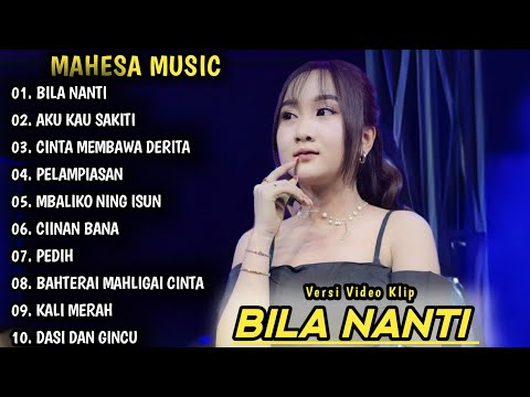 BILA NANTI, AKU KAU SAKITI | MAHESA MUSIC FULL ALBUM | DANGDUT KOPLO TERBARU