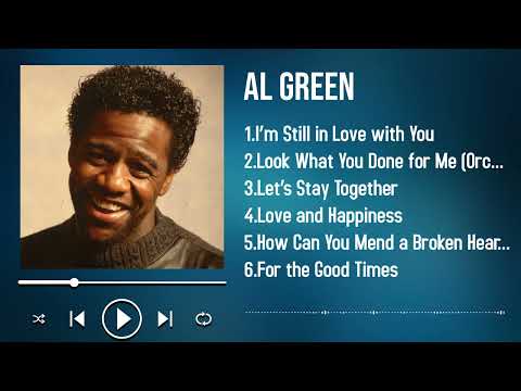 2025’s Most Loved Songs by Al Green All the Hits in One Playlist