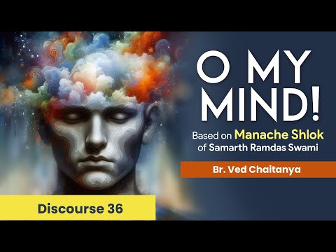 Manache Shlok - Verses 161-165 by Br. Ved Chaitanya - Discourse 36