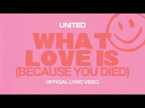 What Love Is (Because You Died) [Official Lyric Video] - Hillsong UNITED