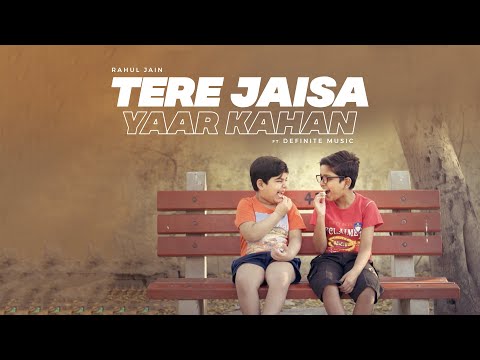 Tere Jaisa Yaar Kahan (LoFi Mix) - Rahul Jain | Definite Music | Yaara Teri Yaari | Friendship Day