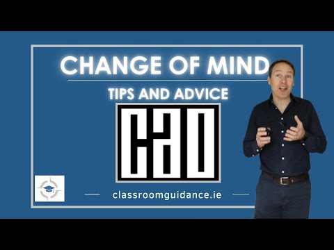 Navigating the CAO Change of Mind Process | Make Informed Decisions for Your Future