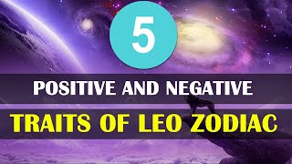 5 Positive And Negative Traits of Leo Zodiac Sign