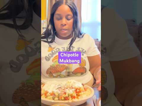 Chipotle mukbang at my mom house#burritomukbang #burritobowl#burritotok #burrito #burritos