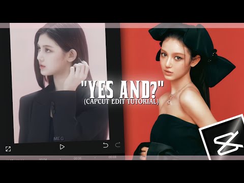 "YES AND?" tiktok trend edit capcut editing tutorial