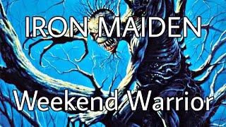 IRON MAIDEN - Weekend Warrior (Lyric Video)