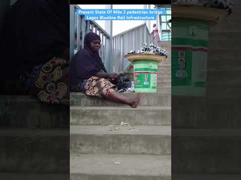 Mile 2 Pedestrian Bridge Of The Lagos Blueline Rail #youtubechamps