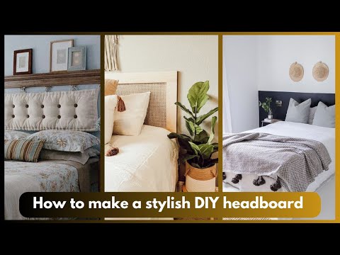 How to make a stylish DIY headboard