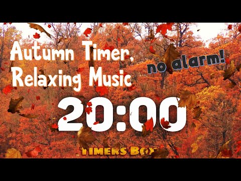 🍁 Fall 20 Minute Timer with Relaxing Piano 🎹 Perfect for Meditation, Reading, and Calming Moments! 🍂