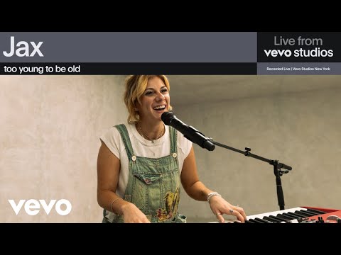 Jax - too young to be old | Live From Vevo Studios