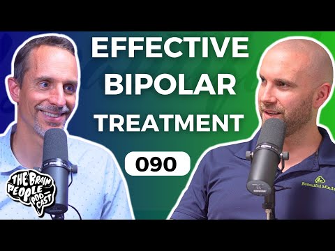 The Brain People Podcast: 090 | Treating Bipolar Disorder