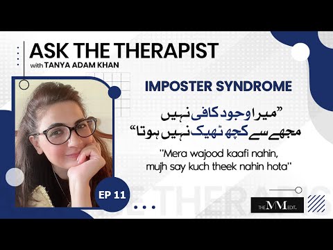 Imposter Syndrome | Ask The Therapist with Tanya Adam Khan