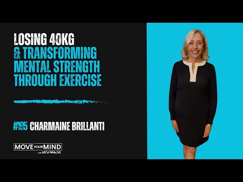 Losing 40kg & Transforming Mental Strength Through Exercise w/ Charmaine Brillanti