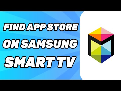 How to Find App Store on Samsung Smart TV