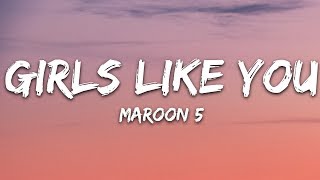 Maroon 5 - Girls Like You (Lyrics) ft. Cardi B