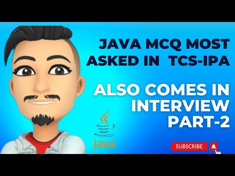 TCS-XPLORE IPA-CPA JAVA MOST ASKED MCQ QUESTIONS PART 2